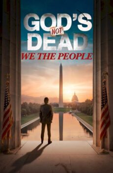 God's Not Dead: We the People 2021